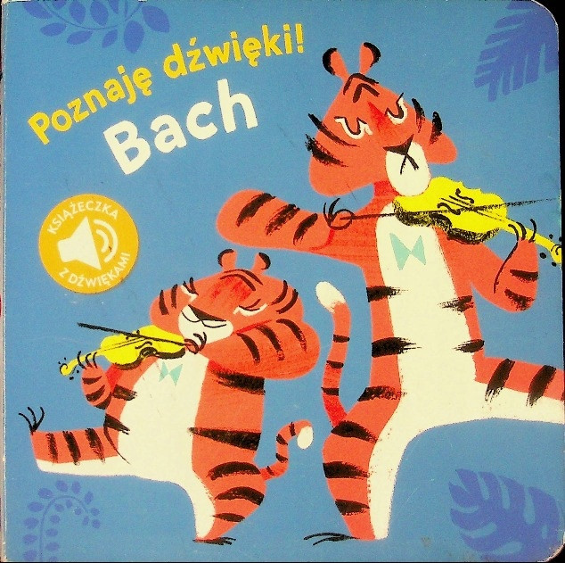 Poznaj dźwięki Bach Praca zbiorowa
