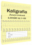 Kaligrafia Litery + Cyfry Zeszyt Ćwiczeń Do Nauki Pisania Klasa 1-3 SBM