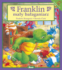Franklin mały bałaganiarz Paulette Bourgeois