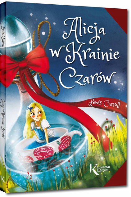 Alicja w Krainie Czarów Lewis Carroll KOLOROWA Klasyka TW Greg