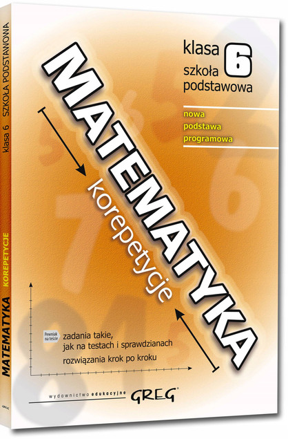 Matematyka. Korepetycje. Szkoła podstawowa. Klasa 6
