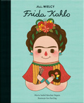 Mali WIELCY Frida Kahlo Historie Ludzi Którzy Zmieniali Świat SmartBooks