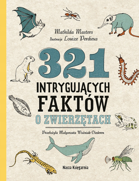 321 Intrygujących Faktów o Zwierzętach Mathilda Masters Louize Perdieus NK