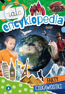 Mała Encyklopedia Świat Fakty Ciekawostki Monika Ślizowska 5+ Skrzat