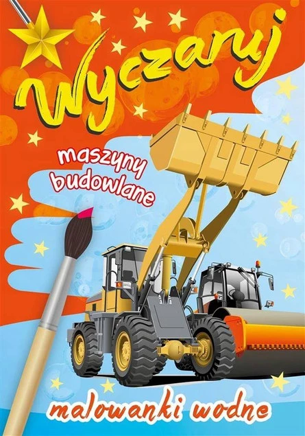 MALOWANKI KOLOROWANKI Z NAKLEJKAMI WYCZARUJ MASZYNY BUDOWLANE