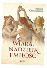 Wiara nadzieja i miłość Raniero Cantalamessa