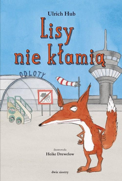 Lisy nie kłamią Ulrich Hub