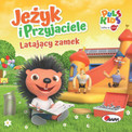 Jeżyk i Przyjaciele Latający zamek Marzena Nehrebecka