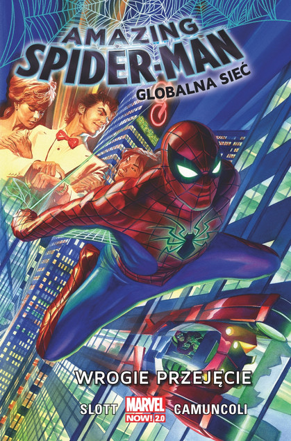 Amazing Spider-Man. Globalna sieć Wrogie przejęcie Dan Slott, Giuseppe Camuncoli, Bartosz Czartoryski