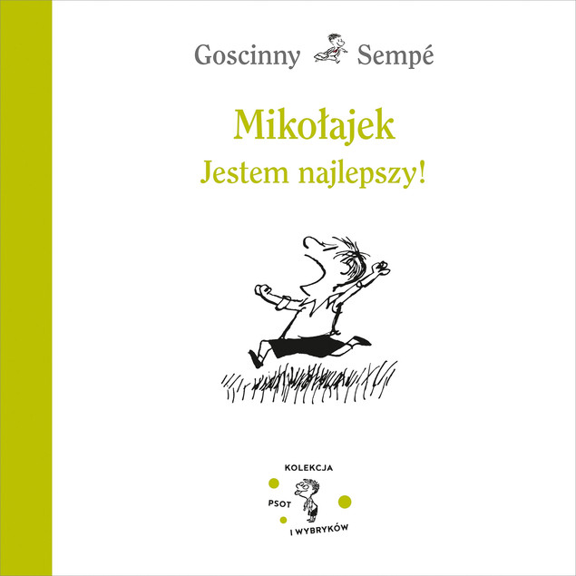 Mikołajek Jestem najlepszy ! Jean-Jacques Sempé, René Goscinny