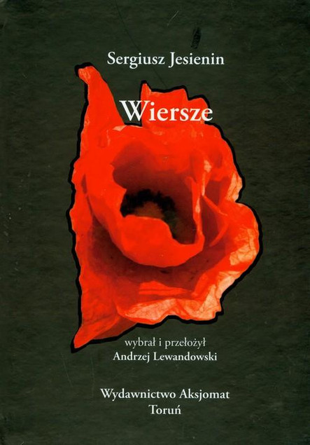 Sergiusz Jesienin - Wiersze. Klasyka Poezji Rosyjskiej (Twarda Oprawa)