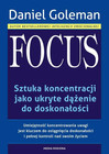 Focus Daniel Goleman - Sztuka Koncentracji