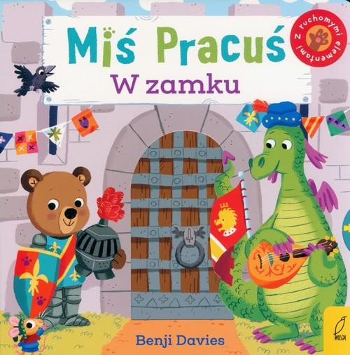 MIŚ PRACUŚ. W ZAMKU Benji Davies