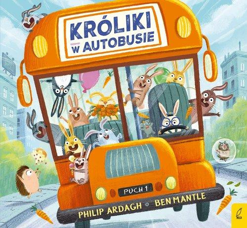 Pędzące króliki. Króliki w autobusie. Agata Komosa-Styczeń, Philip Ardagh