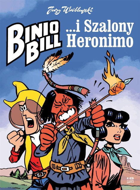 Binio Bill i Szalony Heronimo Jerzy Wróblewski
