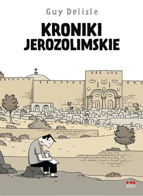Kroniki Jerozolimskie Guy Delisle - okładka