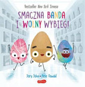 Smaczna Banda i Wolny Wybieg