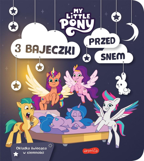 My Little Pony. 3 bajeczki przed snem Praca zbiorowa