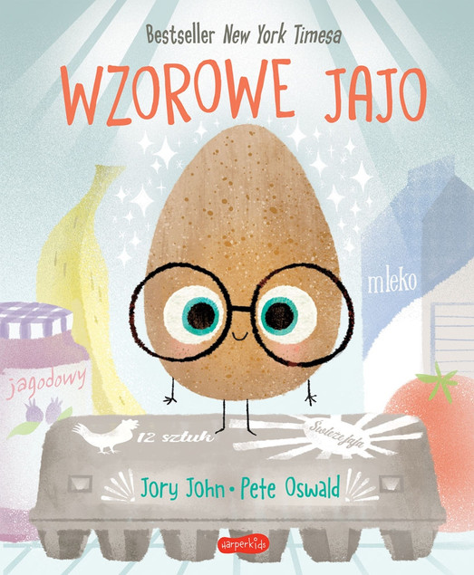 Wzorowe Jajo Smaczna Banda i Emocje Jory John 5+ HarperKids