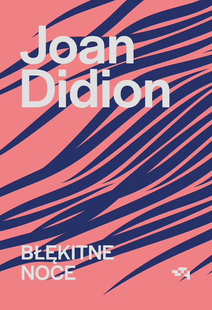 Błękitne noce Joan Didion