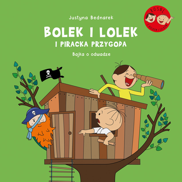Bolek i Lolek i piracka przygoda. Bajka o odwadze Justyna Bednarek