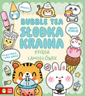 Bubble Tea. Słodka Kraina: Księga Łamigłówek Em Bruce (Zielona Sowa)