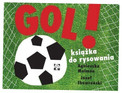 GOL! Książka do rysowania Agnieszka Malmon, Józef Skowroński