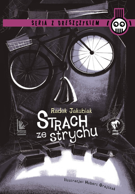 Strach ze strychu Radek Jakubiak – Książka o Pokonywaniu Lęków