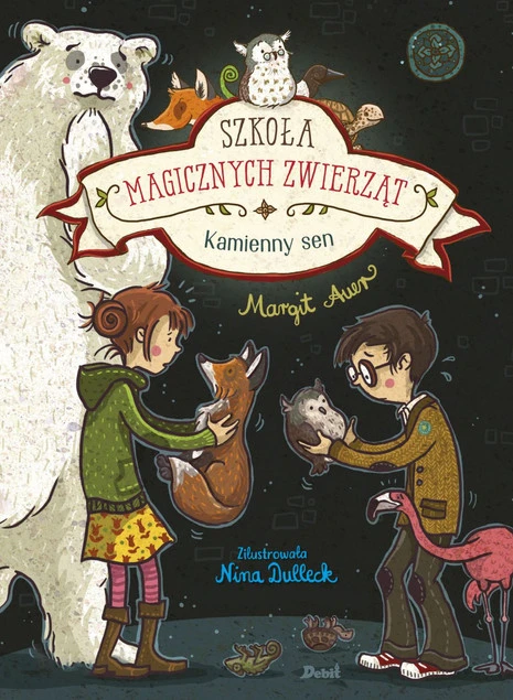 Szkoła magicznych zwierząt. Kamienny sen Margit Auer