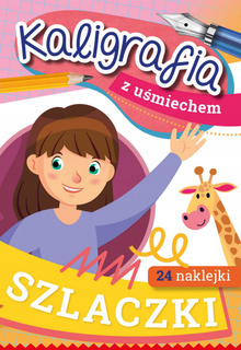 Kaligrafia Z Uśmiechem Szlaczki 24 Naklejki Anna Horosin 5+ Skrzat