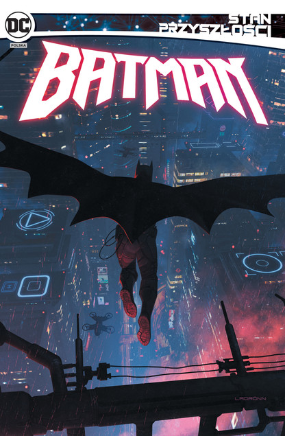 Stan przyszłości Batman Ben Oliver, Dan Mora, Laura Braga, Paul Jenkins, Mariko Tamaki, John Ridley