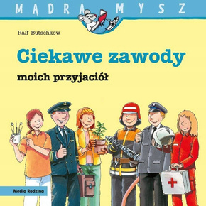 Mądra Mysz Ciekawe Zawody Moich Przyjaciół Ralf Butschkow 3+ Media Rodzina