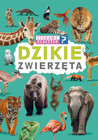 Dzikie zwierzęta. Ciekawe, dlaczego? Praca zbiorowa