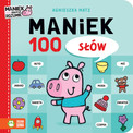 Maniek. 100 słów. Książeczka dla dzieci Agnieszka Matz Zielona Sowa