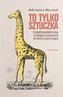 To tylko sztuczka. O samoświadomości kina i technikach deziluzyjnych we współczesnych filmach Adrianna Woroch
