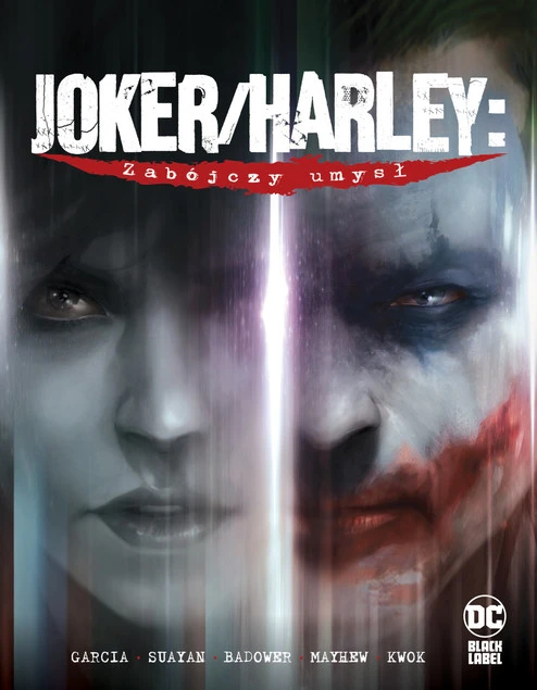 Joker/Harley. Zabójczy umysł Kami Garcia, Mico Suayan, Jason Badower, Mike May_1