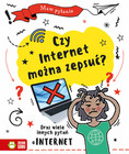 Mam pytanie! Czy Internet Można Zepsuć? Książka Clive Gifford