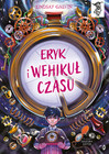 Eryk i wehikuł czasu. To się czyta Lindsay Galvin