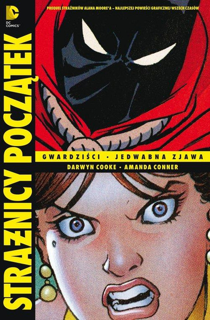 Strażnicy Początek Gwardziści Jedwabna Zjawa Tom 1 Amanda Conne, Darwyn Cooke