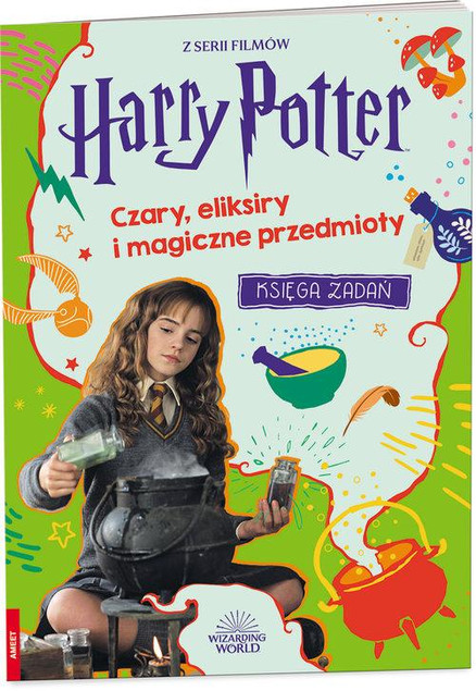 Wizarding World Czary, eliksiry i magiczne przedmioty Praca zbiorowa