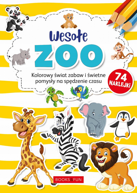 Wesołe ZOO Kolorowy Świat Zabaw i Świetne Pomysły Na Spędzenie Czasu