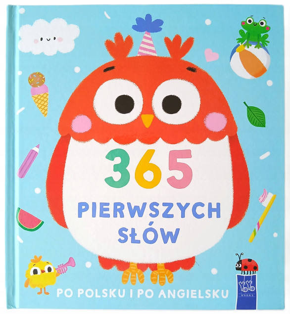 365 pierwszych słów po polsku i po angielsku Praca zbiorowa