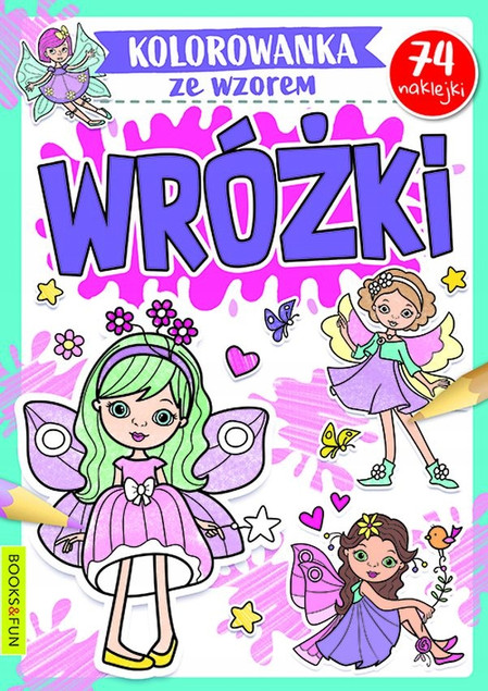Wróżki. Kolorowanka ze wzorem – praca zbiorowa