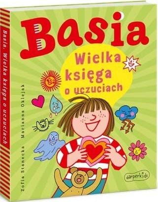 Basia Wielka księga o uczuciach Marianna Oklejak, Zofia Stanecka
