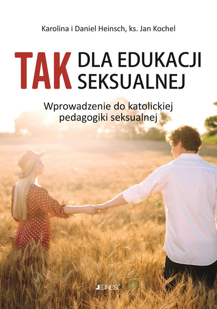 Tak dla wychowania seksualnego Jan Kochel, Karolina i Daniel Heinsch