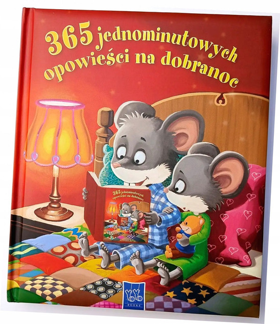 365 jednominutowych opowieści na dobranoc Praca zbiorowa