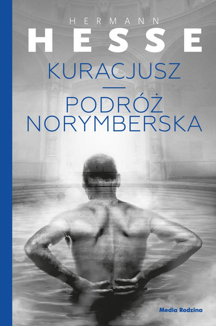 Kuracjusz / Podróż norymberska Hermann Hesse