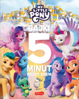 My Little Pony. Nowe pokolenie. Bajki 5 minut przed snem 2 Praca zbiorowa