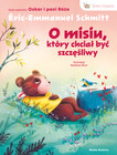 Sowie opowieści. O misiu, który chciał być szczęśliwy Éric-Emmanuel Schmitt
