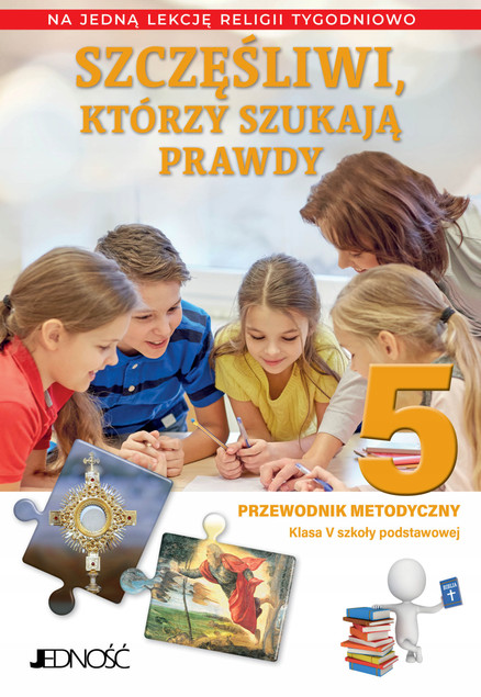 Religia. Szkoła Podstawowa Klasa 5. Przewodnik metodyczny. Mielnicki, Kondrak